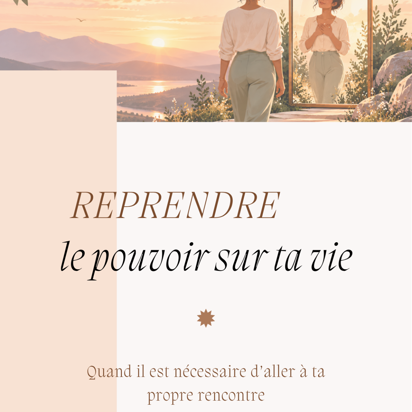 Reprendre le pouvoir sur ta vie – E-book Couverture de l'e-book « Reprendre le pouvoir sur ta vie », un guide de réflexion et de connaissance de soi.